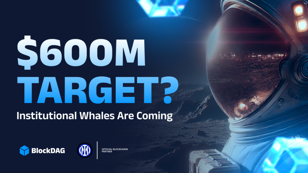 BlockDAG Nears $600M Target as $371M Presale Frenzy Intensifies