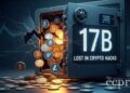 17b lost 518 crypto hacks 10 years thumbnail